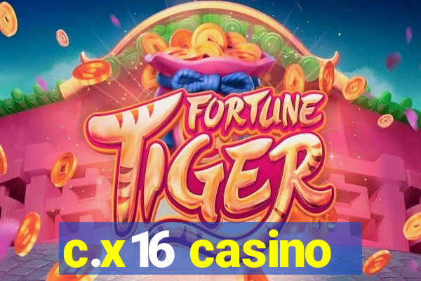 c.x16 casino